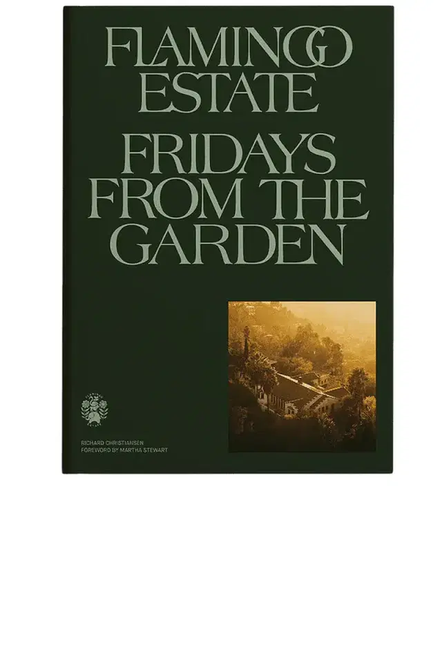 Flamingo Estate Fridays From the Garden Cookbook