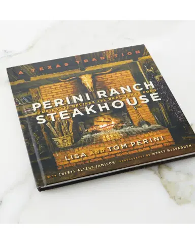Perini Ranch Steakhouse Stories and Recipes for Real Texas Food Cookbook | Thumbnail 2