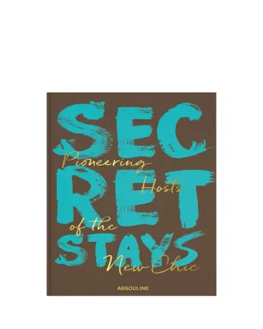 ASSOULINE "Secret Stays: Pioneering Hosts of the New Chic" Book by Melinda Stevens, Issy von Simson, & Tabitha Joyce | Thumbnail 1 ASSOULINE "Secret Stays: Pioneering Hosts of the New Chic" Book by Melinda Stevens, Issy von Simson, & Tabitha Joyce | Thumbnail 1