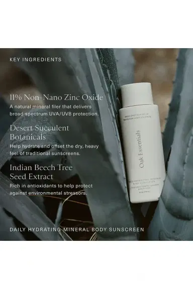 Oak Essentials Daily Hydrating Mineral Body Sunscreen SPF 30 | Thumbnail 8 Oak Essentials Daily Hydrating Mineral Body Sunscreen SPF 30 | Thumbnail 8