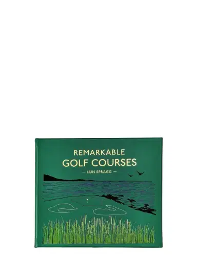 Graphic Image "Remarkable Golf Courses: The Illustrated Guide to the World's Most Wonderful Golf Courses" Leather-Bound Book by Iain Spragg | Thumbnail 1 Graphic Image "Remarkable Golf Courses: The Illustrated Guide to the World's Most Wonderful Golf Courses" Leather-Bound Book by Iain Spragg | Thumbnail 1