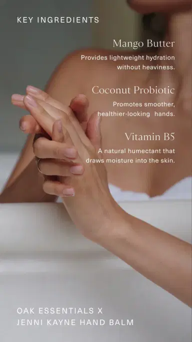 Oak Essentials X Jenni Kayne Hand Balm No Color One Size | Thumbnail 5 Oak Essentials X Jenni Kayne Hand Balm No Color One Size | Thumbnail 5